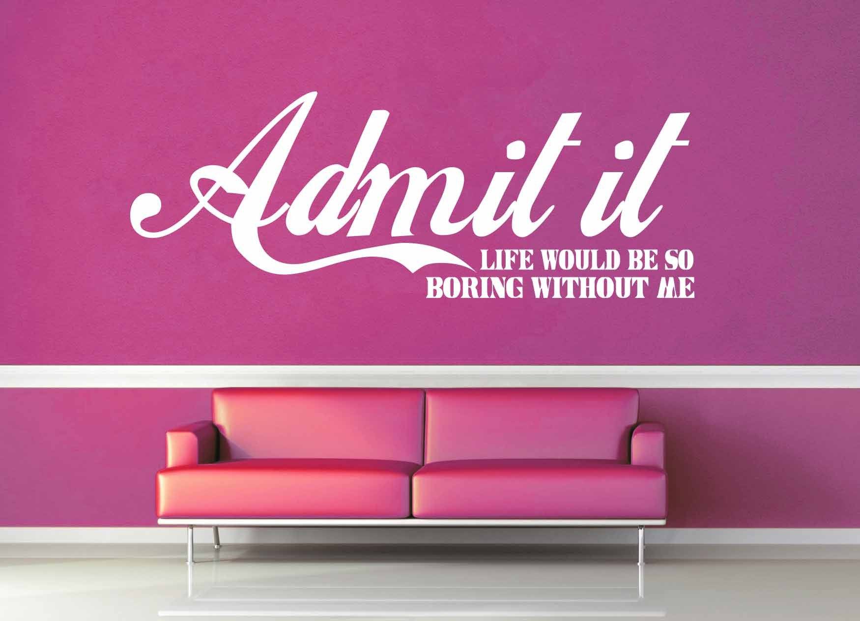 Boring Without Me - Quote - Wall Decal - geekerymade