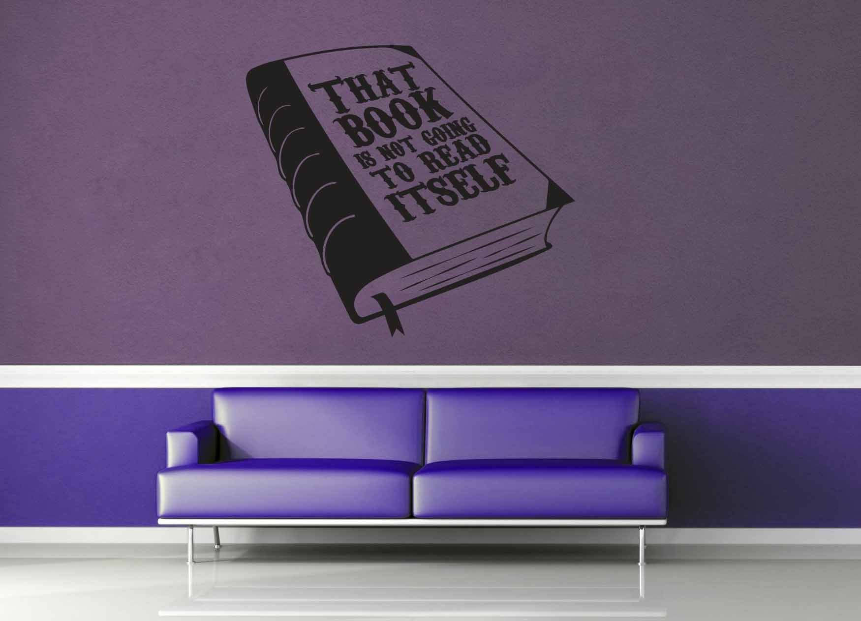 That Book Isn't Going to Read Itself - Wall Decal - geekerymade
