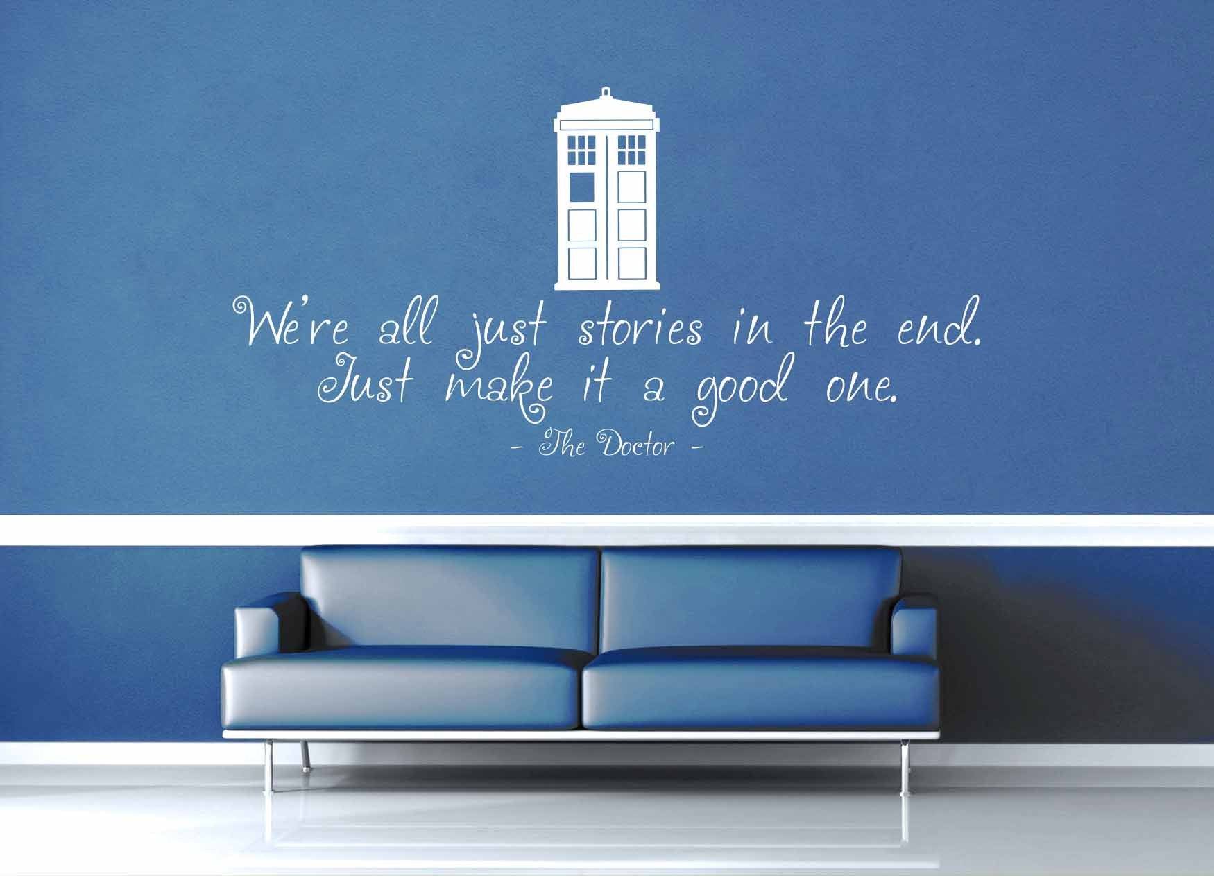 We're All Just Stories in the End - Doctor Who Quote - Wall Decal - No 3 - geekerymade