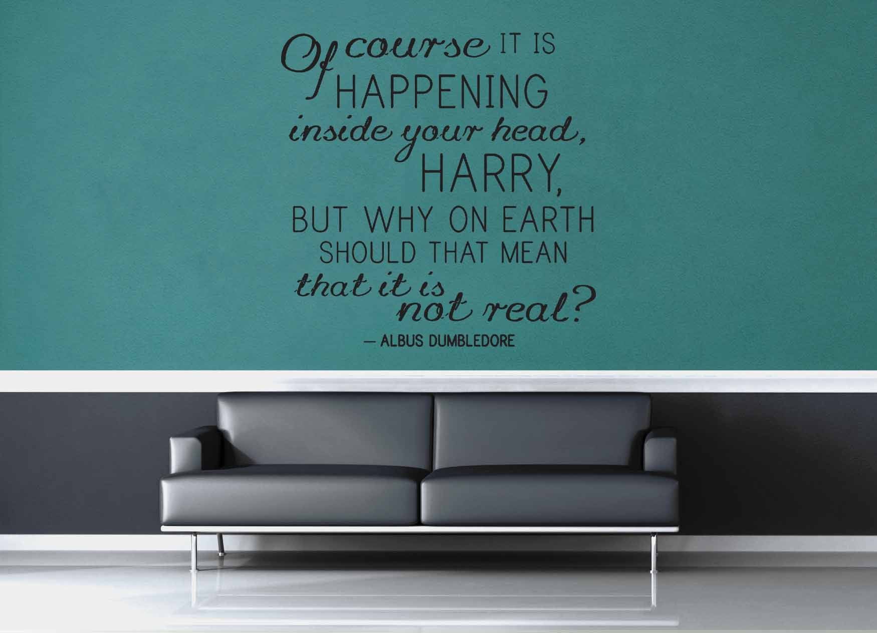 Of Course It's Reall - Harry Potter Quote - Wall Decal - geekerymade