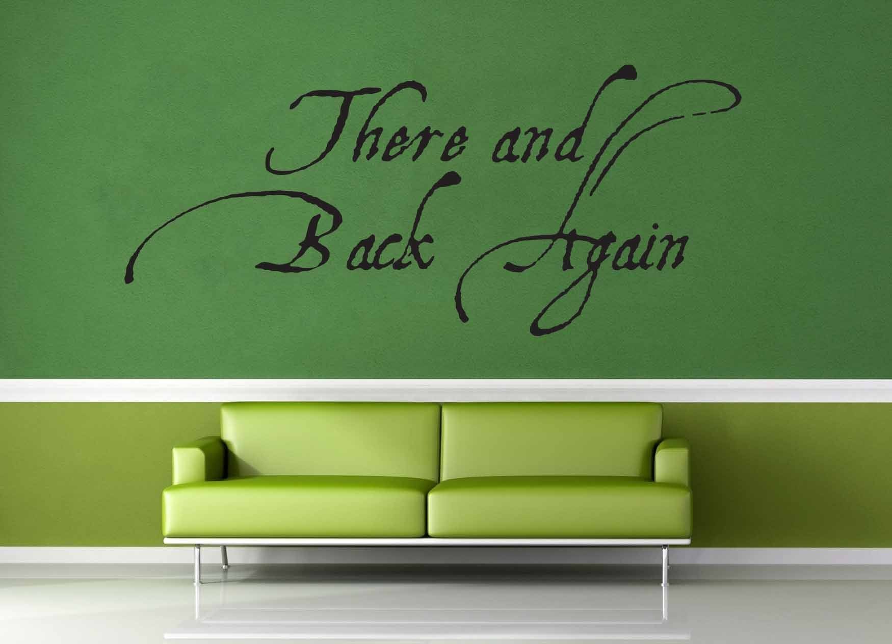 There and Back Again - Tolkien Quote - Wall Decal - geekerymade